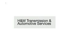 H & M Transmission & Automotive