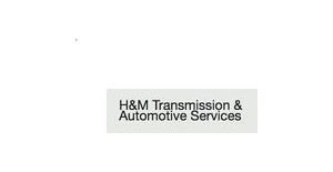 H & M Transmission & Automotive